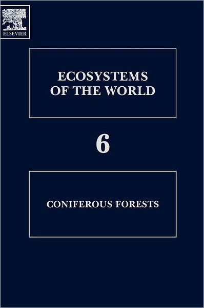 Cover for Goodall · Coniferous Forests - Ecosystems of the World (Hardcover Book) (2005)