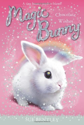 Cover for Sue Bentley · Chocolate Wishes #1 (Magic Bunny) (Paperback Bog) (2013)