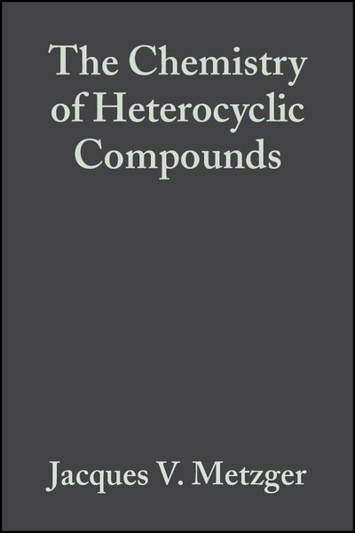 Cover for JV Metzger · Thiazole and Its Derivatives, Volume 34, Part 3 - Chemistry of Heterocyclic Compounds: A Series Of Monographs (Gebundenes Buch) [Volume 34 edition] (2007)