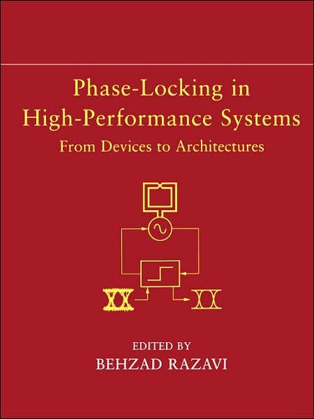 Cover for Razavi, Behzad (AT&amp;T Bell Laboratories) · Phase-Locking in High-Performance Systems: From Devices to Architectures (Paperback Book) (2003)