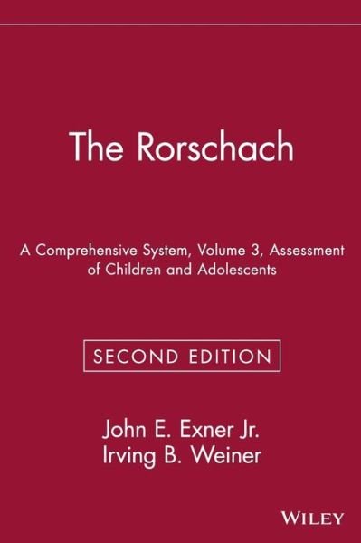 Cover for Exner, John E., Jr. · The Rorschach, Assessment of Children and Adolescents - Wiley Series on Personality Processes (Hardcover Book) [Volume 3 edition] (1994)