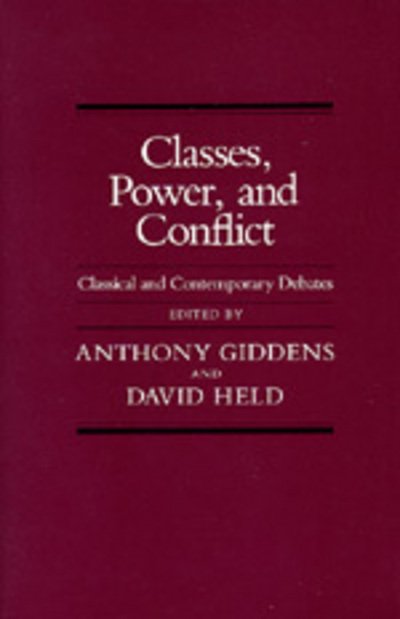 Cover for David Held · Classes, Power and Conflict: Classical and Contemporary Debates (Taschenbuch) (1982)