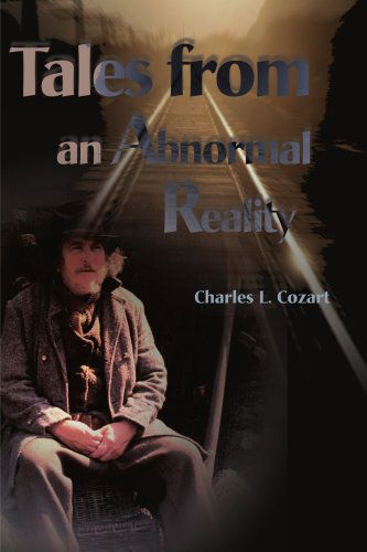 Cover for Charles L. Cozart · Tales from an Abnormal Reality (Paperback Book) (2000)