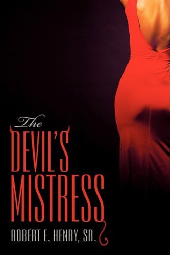 Cover for Sr. Robert E. Henry · The Devil's Mistress (Taschenbuch) (2009)