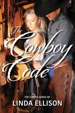 Cover for Linda Ellison · The Cowboy Code (Paperback Book) (2019)