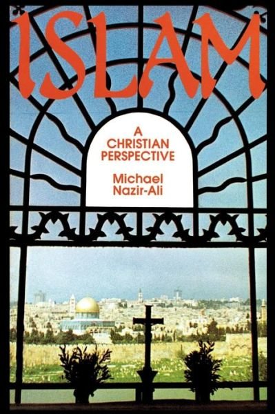 Cover for Michael Nazir-ali · Islam: a Christian Perspective (Paperback Bog) (1984)
