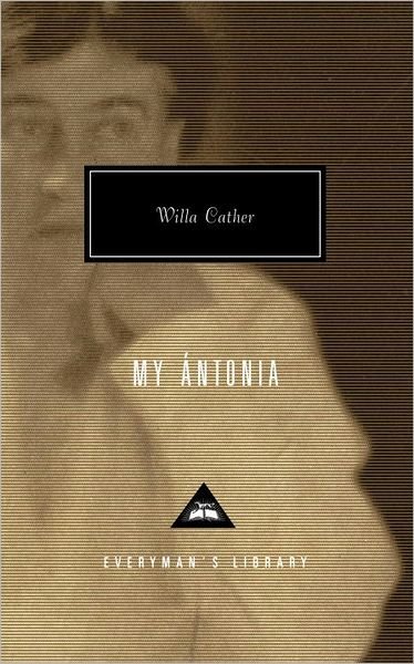 Cover for Willa Cather · My Antonia (Everyman's Library (Cloth)) (Hardcover bog) (1996)