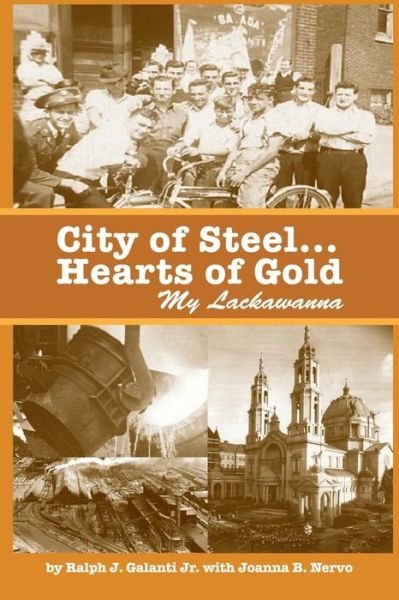 Cover for Joanna B. Nervo · City of Steel... Hearts of Gold, My Lackawanna (Paperback Book) (2014)