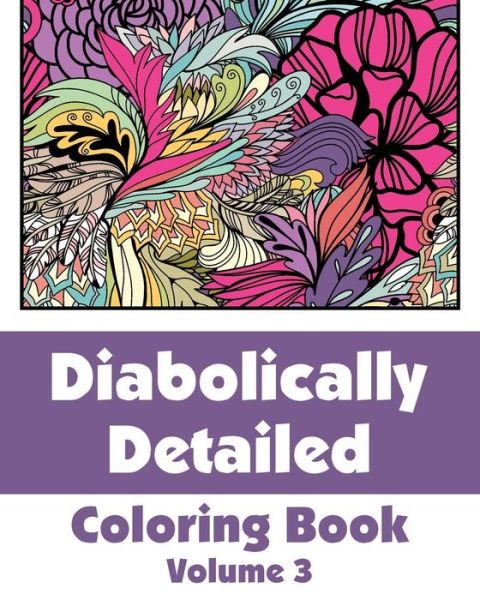 Cover for H.r. Wallace Publishing · Diabolically Detailed Coloring Book (Volume 3) (Art-filled Fun Coloring Books) (Paperback Book) (2014)