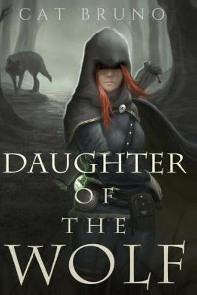 Cover for Cat Bruno · Daughter of the Wolf (Paperback Book) (2015)