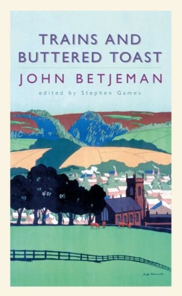 Cover for John Betjeman · Trains and Buttered Toast (Pocketbok) (2007)
