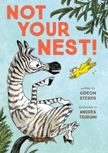 Cover for Gideon Sterer · Not Your Nest! (Inbunden Bok) (2019)