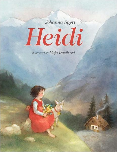 Heidi - Johanna Spyri - Kirjat - North-South Books - 9780735822276 - torstai 1. lokakuuta 2009