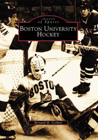 Cover for Bernard M. Corbett · Boston University Hockey (Paperback Book) (2002)