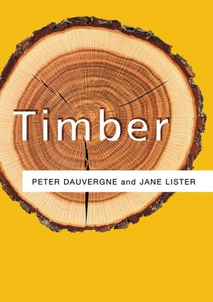 Cover for Dauvergne, Peter (University of British Columbia) · Timber - Resources (Hardcover Book) (2011)