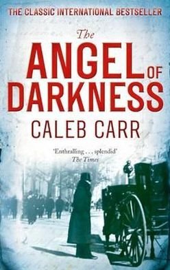 Cover for Caleb Carr · The Angel Of Darkness: Number 2 in series (Paperback Book) (2011)
