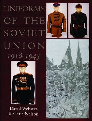 Cover for David Webster · Uniforms of the Soviet Union 1918-1945 (Hardcover Book) (1998)