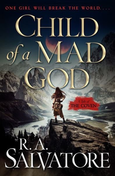 Cover for R. A. Salvatore · Child of a Mad God (Gebundenes Buch) (2018)