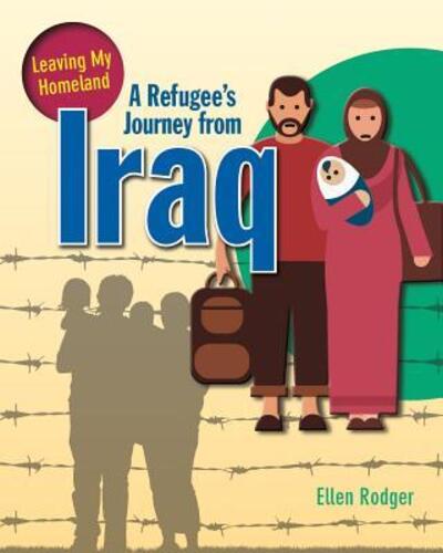 Cover for Ellen Rodger · A refugee's journey from Iraq (Book) (2017)