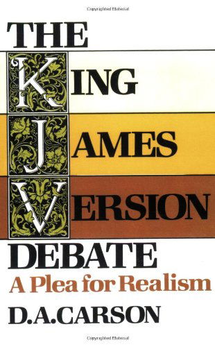 Cover for D. A. Carson · King James Version Debate  The (N/A) [Third Printing edition] (1978)