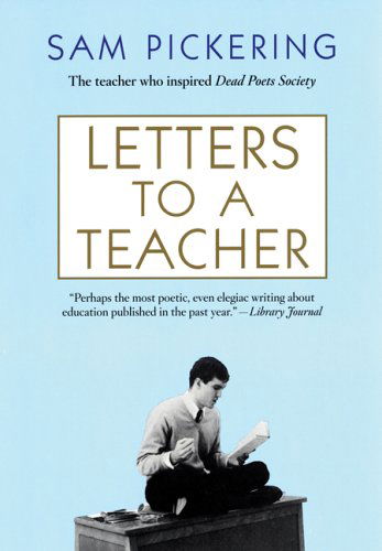 Cover for Samuel F Pickering · Letters to a Teacher (Taschenbuch) (2005)