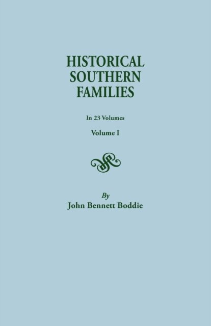 Cover for Mrs. John Bennett Boddie · Historical Southern Families (Volume I) (Pocketbok) (2014)