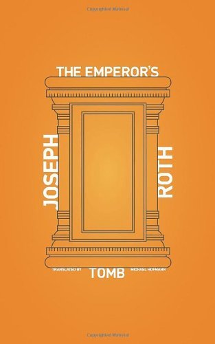 Cover for Joseph Roth · The Emperor's Tomb (Paperback Bog) (2013)