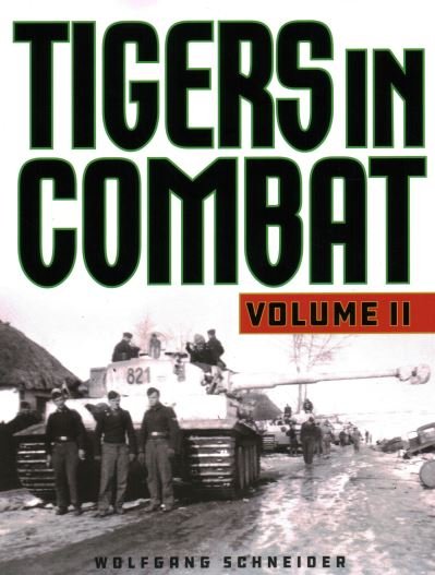 Cover for Wolfgang Schneider · Tigers in Combat - Tigers in Combat (Paperback Book) (2020)