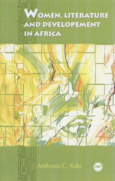 Cover for Anthonia C. Kalu · Women, Literature and Development in Africa (Paperback Book) (2001)