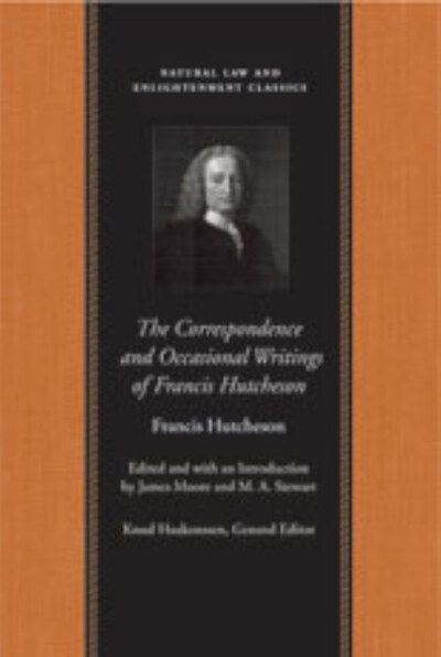 Cover for Francis Hutcheson · Correspondence &amp; Occasional Writings of Francis Hutcheson (Hardcover Book) (2022)