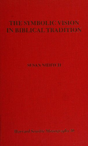 Cover for Susan Niditch · The symbolic vision in Biblical tradition (Book) (1980)