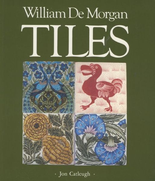 Cover for Jon Catleugh · William De Morgan Tiles (Paperback Book) [New edition] (1991)