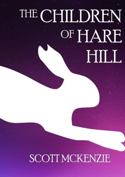 Cover for Scott Mckenzie · The Children of Hare Hill (Pocketbok) (2015)