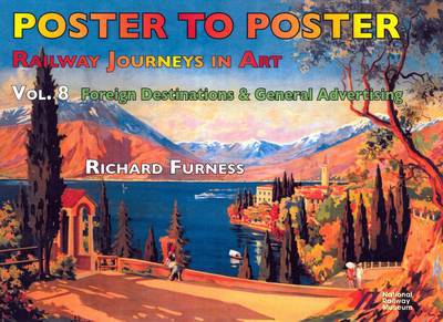 Cover for Richard Furness · Railway Journeys in Art Volume 8: Worldwide Destinations - Poster to Poster Series (Hardcover Book) (2016)