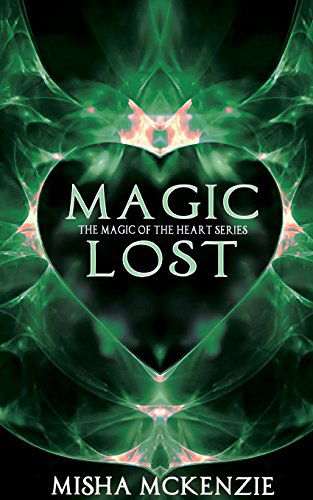 Cover for Misha Mckenzie · Magic Lost (Paperback Book) (2014)