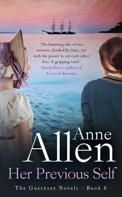 Cover for Anne Allen · Her Previous Self - Guernsey Novels (Paperback Book) (2021)