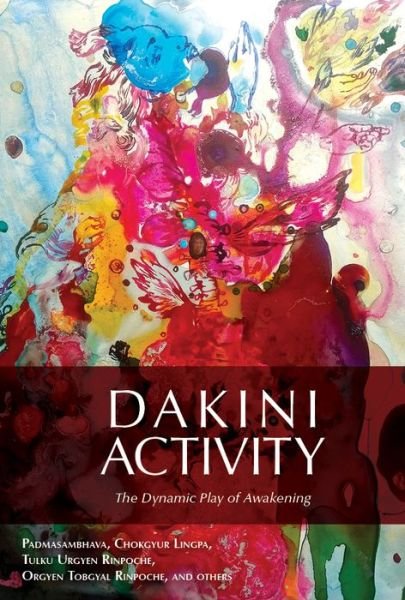 Cover for Padmasambhava · Dakini Activity: The Dynamic Play of Awakening (Paperback Bog) (2018)