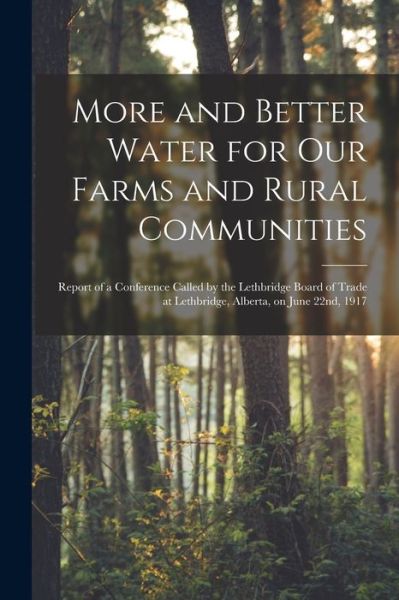 Cover for Anonymous · More and Better Water for Our Farms and Rural Communities [microform] (Paperback Book) (2021)