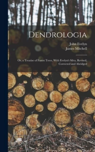 Cover for John Evelyn · Dendrologia (Book) (2022)