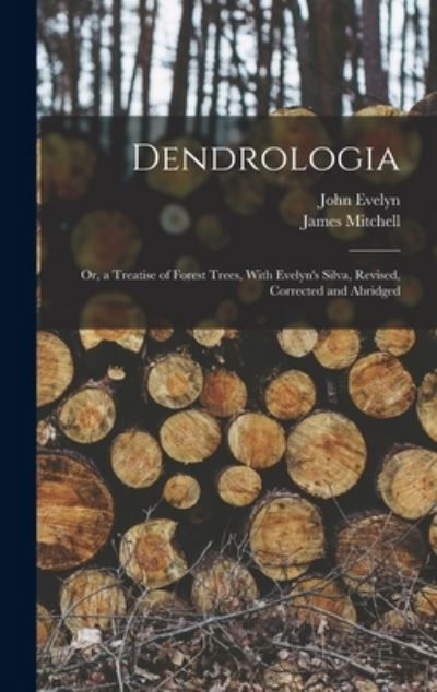 Cover for John Evelyn · Dendrologia (Bok) (2022)