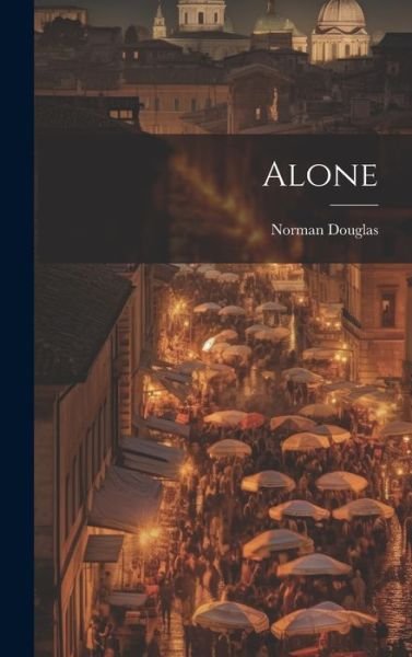 Cover for Norman Douglas · Alone (Bok) (2023)