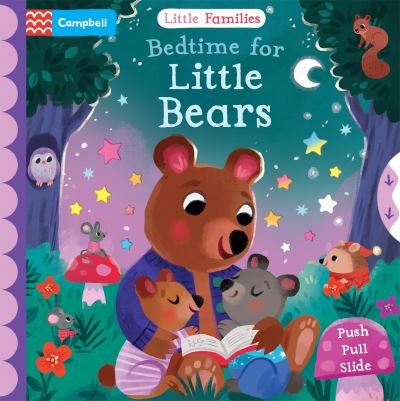 Cover for Campbell Books · Bedtime for Little Bears: A Push Pull Slide Book - Little Families (Board book) (2024)