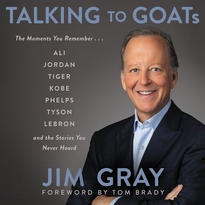 Cover for Jim Gray · Talking to Goats The Moments You Remember and the Stories You Never Heard (CD) (2020)