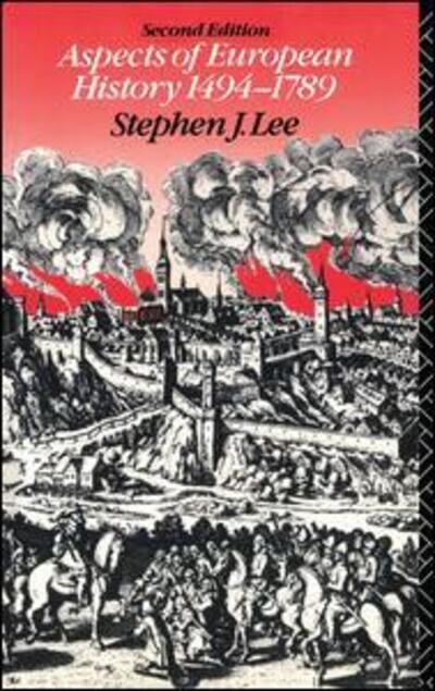 Cover for Stephen J. Lee · Aspects of European History 1494-1789 (Hardcover Book) (2015)