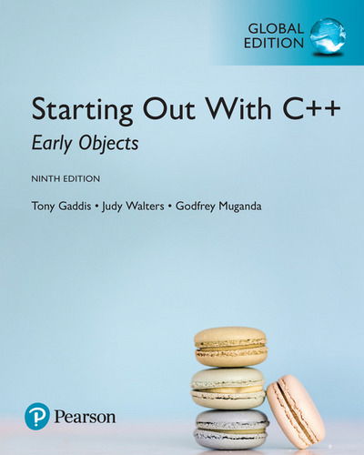 Starting Out with C++: Early Objects, Global Edition - Tony Gaddis - Books - Pearson Education Limited - 9781292157276 - November 9, 2016