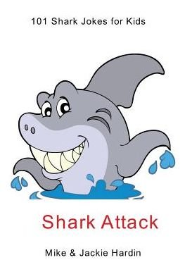 Shark Attack - Jackie Hardin - Böcker - Blurb - 9781320234276 - 24 november 2014