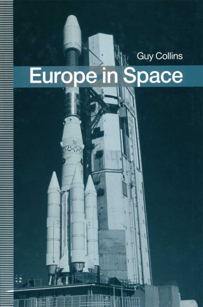 Guy Collins · Europe in Space (Paperback Book) [1st ed. 1990 edition] (1990)