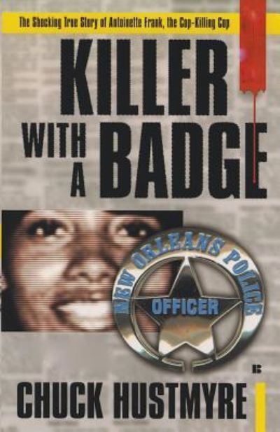 Cover for Chuck Hustmyre · Killer with a Badge (Book) (2018)