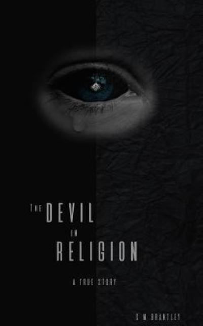 Cover for C M Brantley · The Devil in Religion (Paperback Book) [Eco edition] (2024)