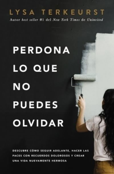 Perdona lo que no puedes olvidar -  - Książki - Harper Collins - 9781400226276 - 29 grudnia 2020